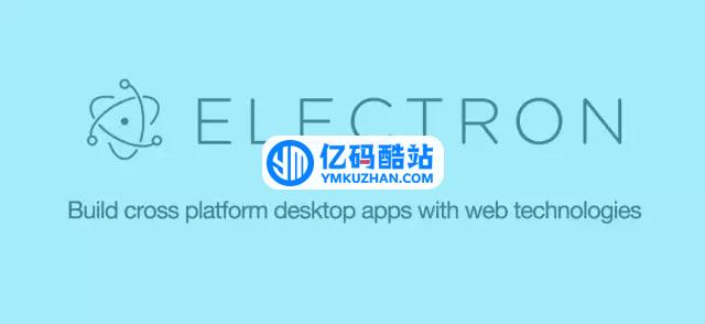 Electron跨平台桌面应用开发工具 v22.3.3插图