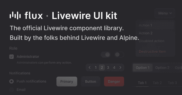 Flux Pro v2.19.0 – Livewire UI 组件库免费下载/基于 Tailwind CSS 的响应式组件套件插图 Flux Pro v2.19.0 – Livewire UI 组件库免费下载/基于 Tailwind CSS 的响应式组件套件插图