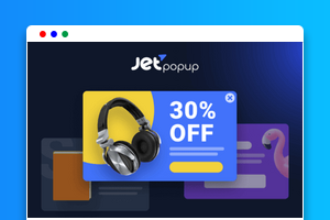 WordPress插件 JetPopup v2.2.3.2下载/Elementor弹窗插件/50+弹出窗口模板/触发条件设置